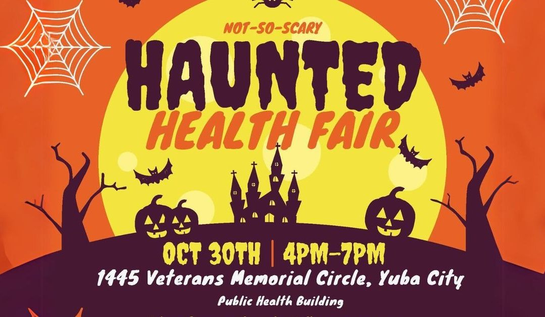 Haunted Health Fair 2024: Spooky Wellness Fun in Yuba City