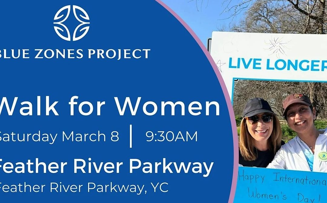 Celebrate International Women’s Day With a Walk in Yuba City!