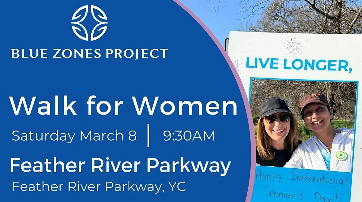 Celebrate International Women's Day with a Walk in Yuba City!